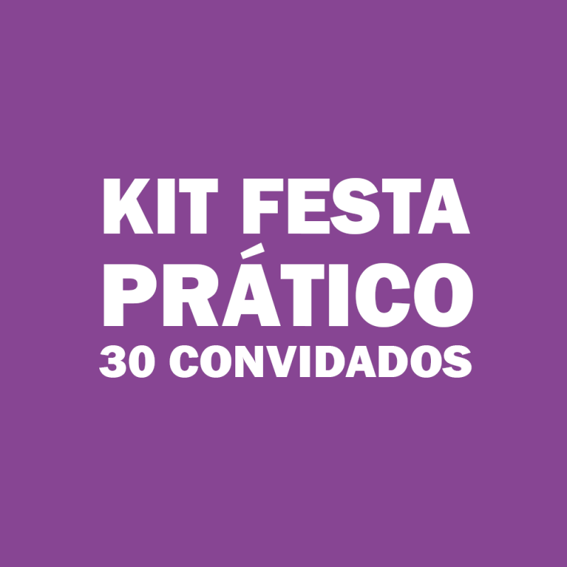 Orçamento de Kit Festa para 30 Pessoas Parque Sonia - Kit Festa Casamento